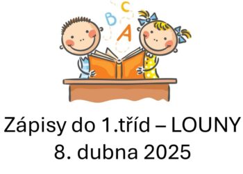 ZÁPISY DO 1.TŘÍD – UŽ SE BLÍŽÍ