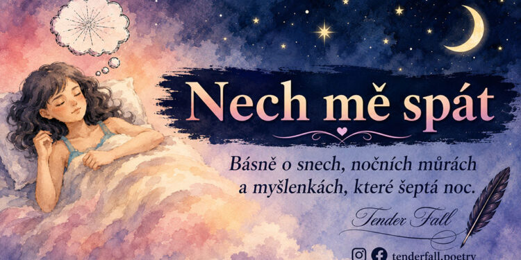 NEDĚLNÍ CHVILKA POEZIE S TENDERFALL POETRY