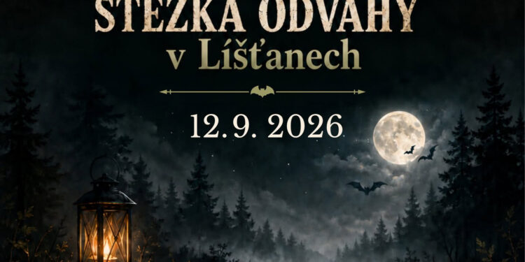 STEZKA ODVAHY V LÍŠŤANECH